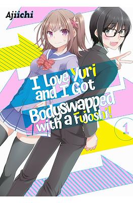 I love yuri, and Got Body swapped with a Fujoshi!