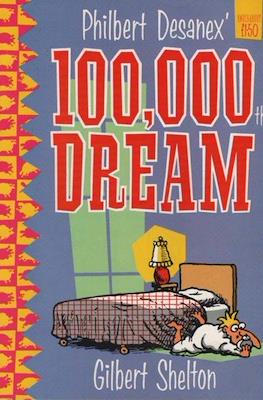 Philbert Desanex' 100,000th Dream