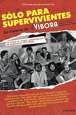 Sólo para supervivientes. La historia de el Víbora