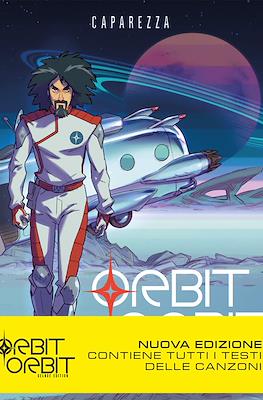 Orbit orbit. Edizione deluxe