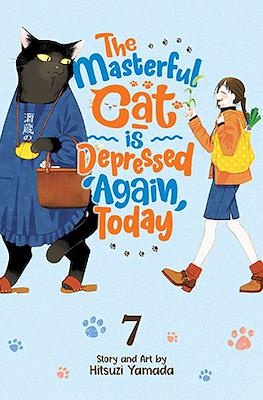The Masterful Cat is Depressed Again Today #7