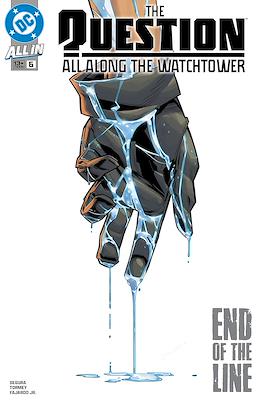 The Question: All Along the Watchtower (2024-2025) #6