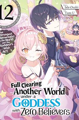 Full Clearing Another World under a Goddess with Zero Believers #12