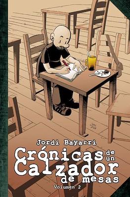 Crónicas de un calzador de mesas (Cartoné 160 pp) #2