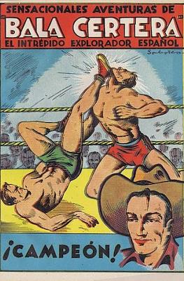 Sensacionales aventuras de Bala Certera #5