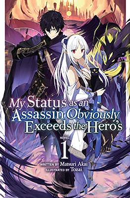 My Status as an Assassin Obviously Exceeds the Hero's