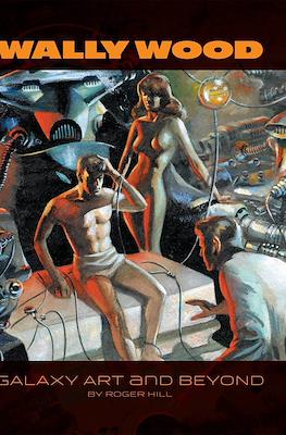 Wally Wood: Galaxy Art and Beyond