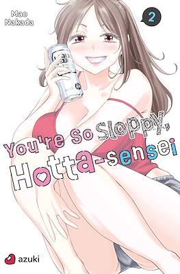 You're So Sloppy, Hotta-sensei #2