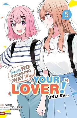There's No Freaking Way I'll be Your Lover! Unless... #5