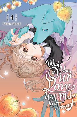 With You, Our Love Will Make It Through #4