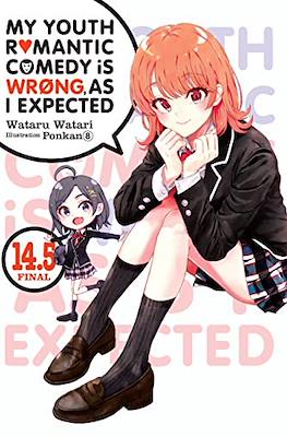 My Youth Romantic Comedy Is Wrong, As I Expected (Softcover) #14.5