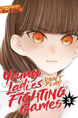 Young Ladies Don't Play Fighting Games #3