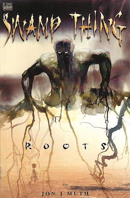 Swamp Thing. Roots
