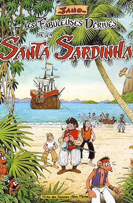 Les fabuleuses dérives de la Santa Sardinha