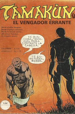 Tamakún: El Vengador Errante #104