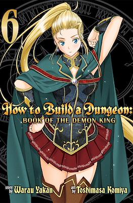 How to Build a Dungeon: Book of the Demon King #6