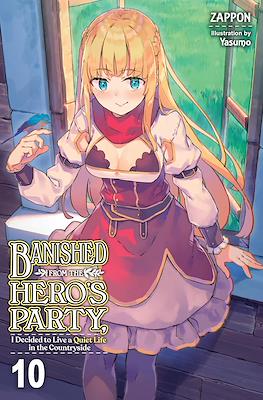 Banished from the Hero's Party, I Decided to Live a Quiet Life in the Countryside (Softcover) #10