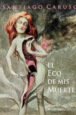 El eco de mis muertes