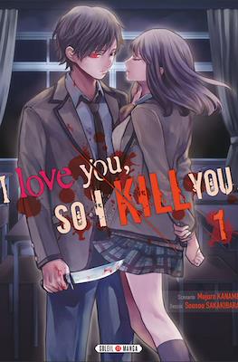 I love you, so I kill you #1