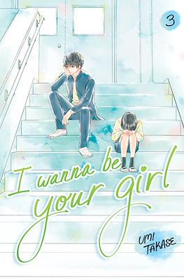 I Wanna Be Your Girl #3