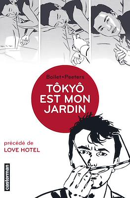Tôkyô est mon jardin précédé de Love Hotel