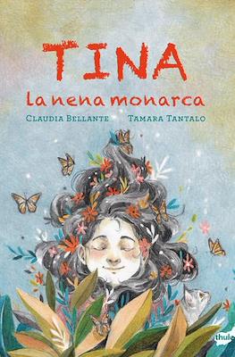 Tina: La nena monarca