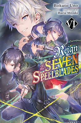 Reign of the Seven Spellblades #6