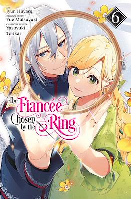 The Fiancee Chosen by the Ring #6