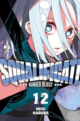 Squalificati: Ranger Reject #12