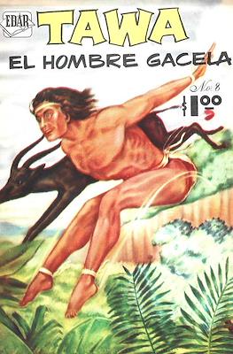 Tawa, El Hombre Gacela #8