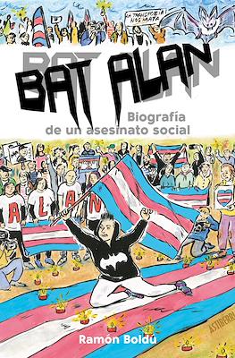 Bat Alan. Biografía de un asesinato social (Cartoné 248 pp)