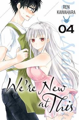 We’re New at This #4