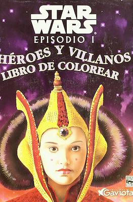 Star Wars. Episodio I. Héroes y villanos. Libro de colorear