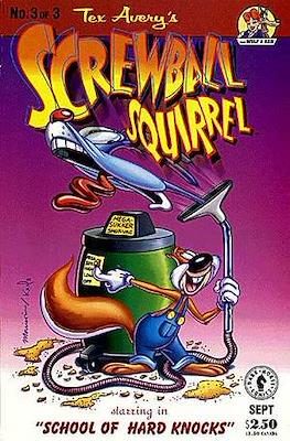 Screwball Squirrel #3
