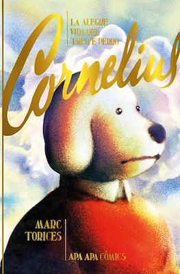 La alegre vida del triste perro Cornelius (Cartoné 392 pp)
