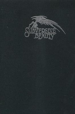 Subversive Beauty
