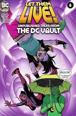 Let Them Live!: Unpublished Tales from the DC Vault #6