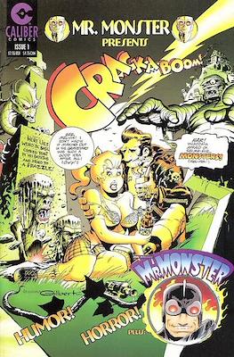 Mr. Monster presents Crack-A-Boom!
