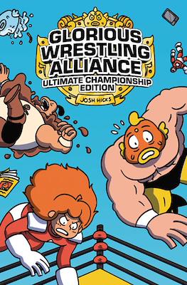Glorious Wrestling Alliance: Ultimate Championship Edition