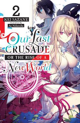 Our Last Crusade or the Rise of a New World #2