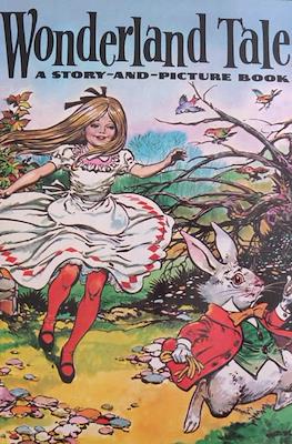 Wonderland Tales. A Story and Picture Book