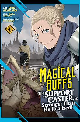 Magical Buffs: The Support Caster is Stronger Than He Realized! #4