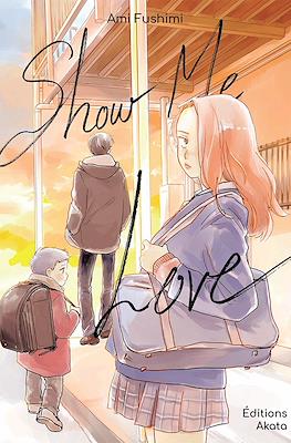 Show Me Love