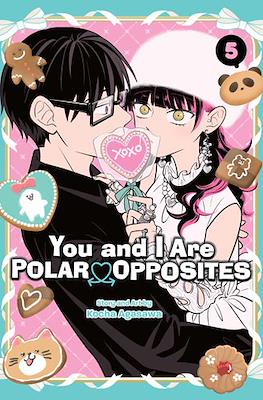 You and I Are Polar Opposites #5