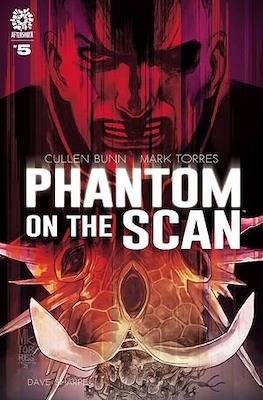 Phantom on the Scan #5