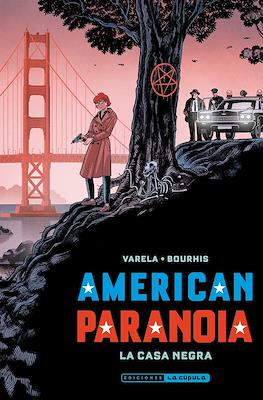 American Paranoia. La Casa Negra (Rústica 140 pp Color)