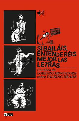 Si bailáis, entenderéis mejor las letras. Un tebeo de Lorenzo Montatore sobre Talking Heads