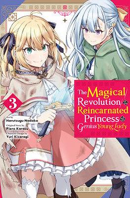 The Magical Revolution of the Reincarnated Princess and the Genius Young Lady (Softcover) #3