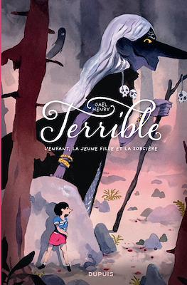 Terrible - L'enfant, la jeune fille et la sorcière