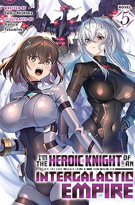I'm the Heroic Knight of an Intergalactic Empire! #5